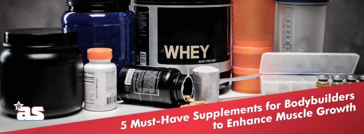 5 Must Have Supplements For Bodybuilders To Enhance Muscle Growth Americansupps 3204